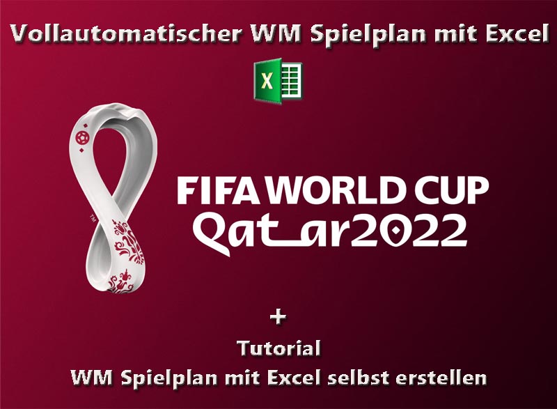 Automatischer Spielplan WM 2022 mit Excel